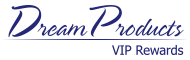 Dream Products VIP Rewards